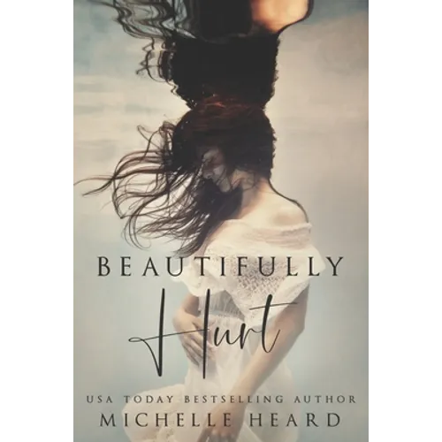 Beautifully Hurt - Paperback