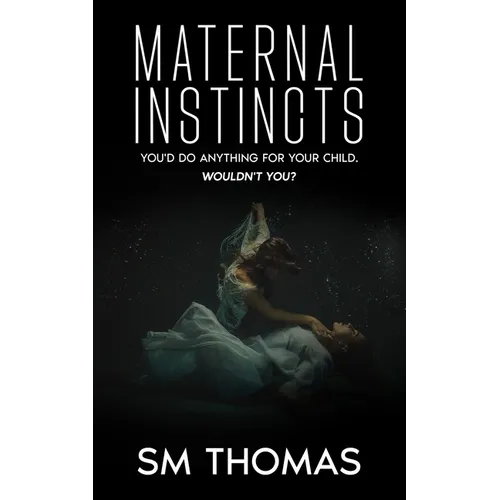 Maternal Instincts - Paperback