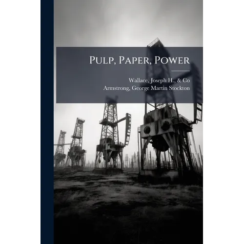 Pulp, Paper, Power - Paperback