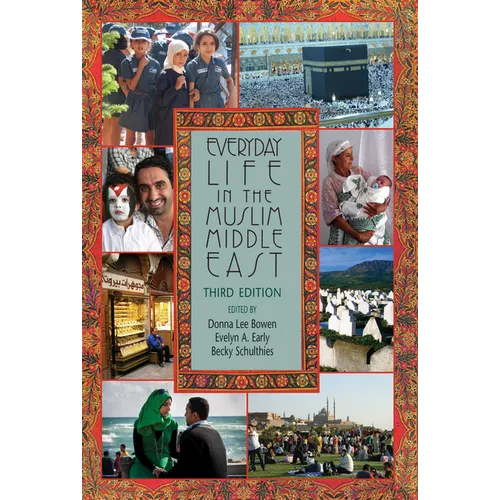 Everyday Life in the Muslim Middle East - Paperback