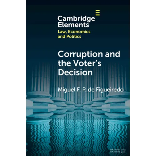 Corruption and the Voter's Decision: Experimental Evidence from Brazil - Paperback