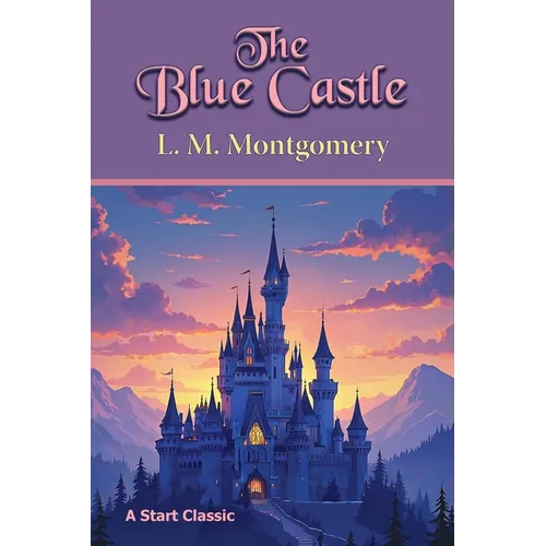 The Blue Castle - Paperback