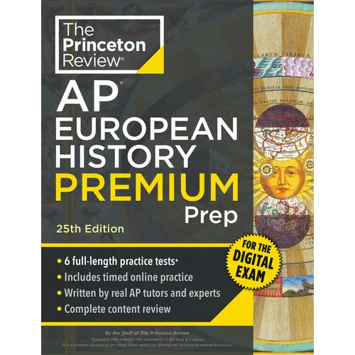 Princeton Review AP European History Premium Prep, 25th Edition: 6 Practice Tests + Digital Practice Online + Content Review - Paperback