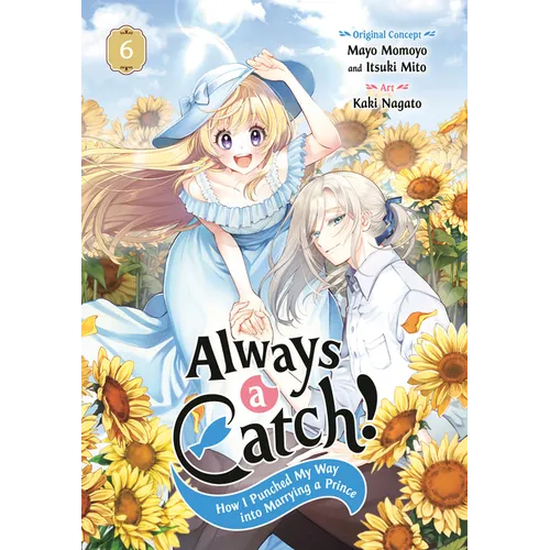 Always a Catch! 06: How I Punched My Way Into Marrying a Prince - Paperback