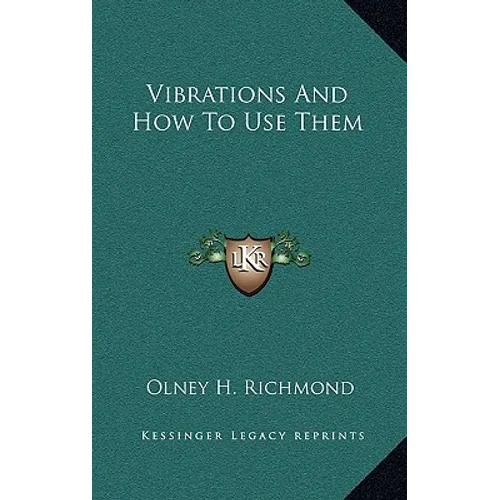 Vibrations And How To Use Them