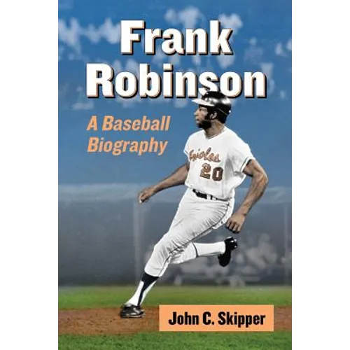 Frank Robinson: A Baseball Biography - Paperback