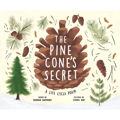 The Pine Cone's Secret: A Life Cycle Poem