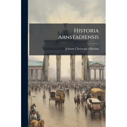 Historia Arnstadiensis - Paperback