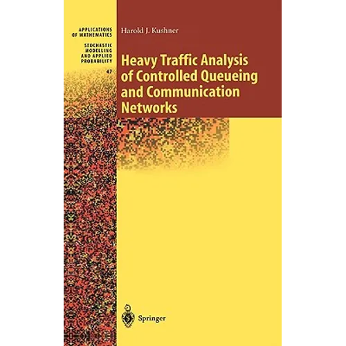 Heavy Traffic Analysis of Controlled Queueing and Communication Networks - Hardcover