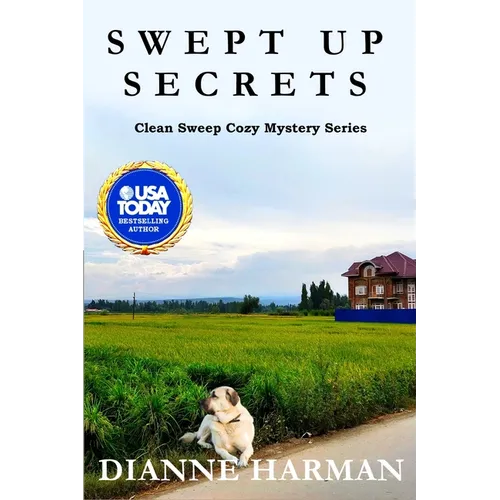 Swept Up Secrets: Clean Sweep Cozy Mystery Series - Paperback