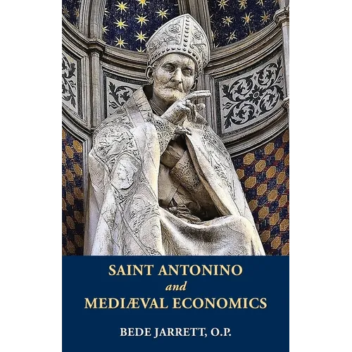 Saint Antonino and Mediaeval Economics - Paperback