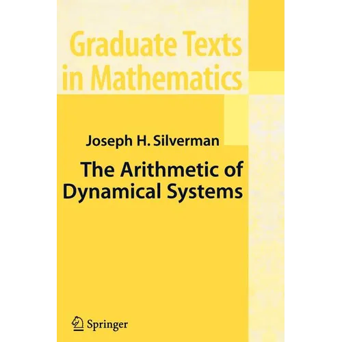 The Arithmetic of Dynamical Systems - Paperback