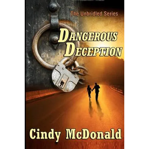 Dangerous Deception: An Unbridled Adventure - Paperback