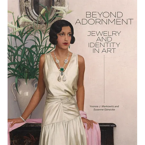 Beyond Adornment: Jewelry and Identity in Art - Hardcover