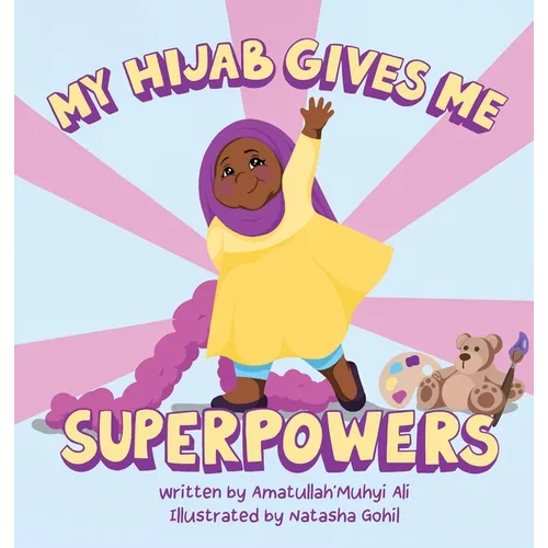 My Hijab Gives Me Superpowers - Hardcover
