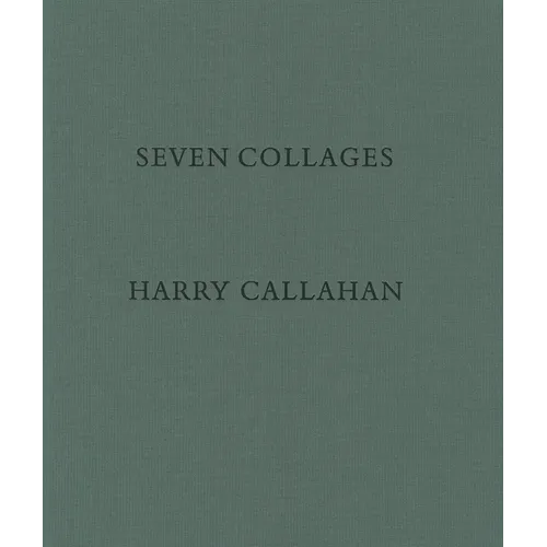 Harry Callahan: Seven Collages - Hardcover