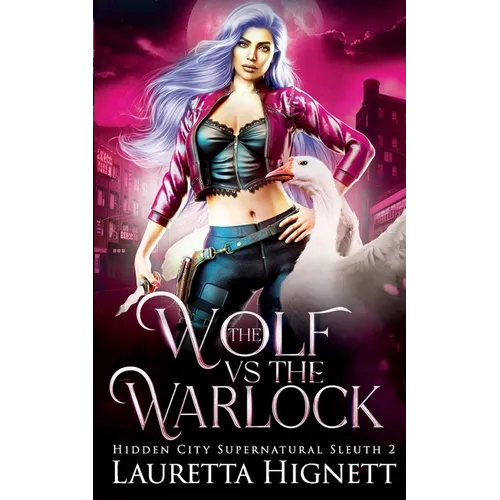The Wolf Vs The Warlock: The Hidden City Supernatural Sleuth - Paperback