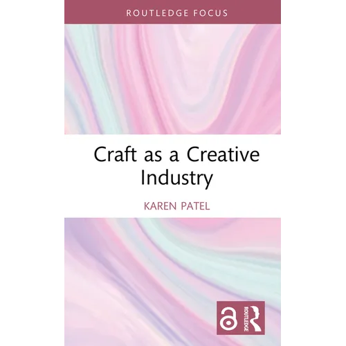 Craft as a Creative Industry - Hardcover