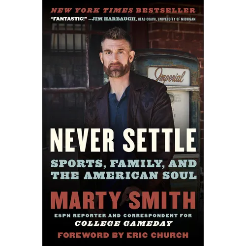 Never Settle: Sports, Family, and the American Soul - Paperback