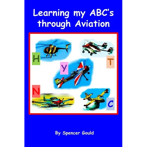 Learning my ABC's through Aviation - Paperback