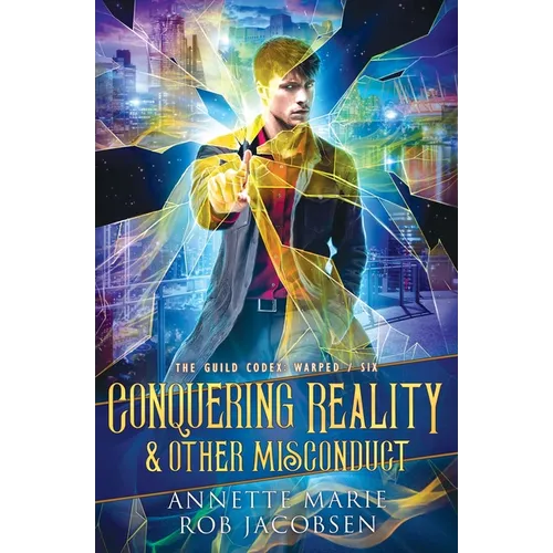 Conquering Reality & Other Misconduct - Paperback