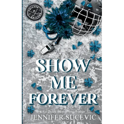 Show Me Forever (Discreet Cover): A One-Night Stand, Surprise Pregnancy Hockey Romance - Paperback