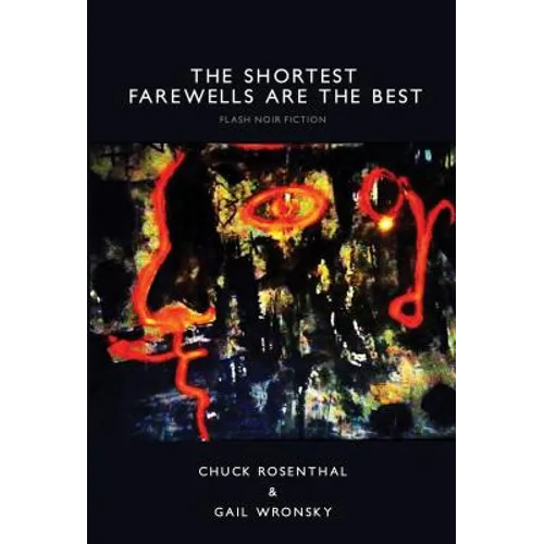 The Shortest Farewells Are the Best - Paperback