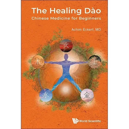 The Healing Dao: Chinese Medicine for Beginners - Hardcover
