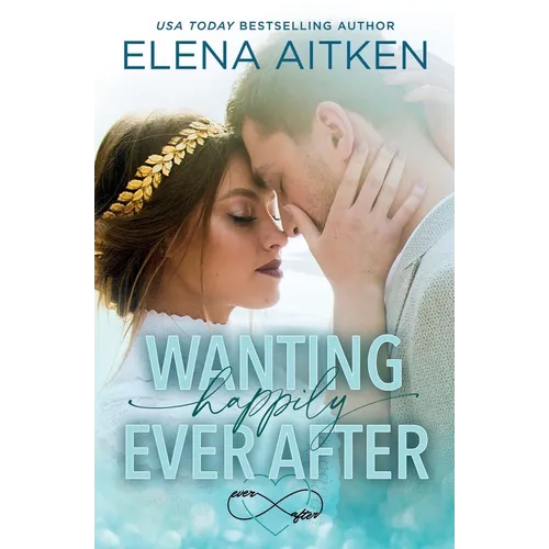 Wanting Happily Ever After - Paperback