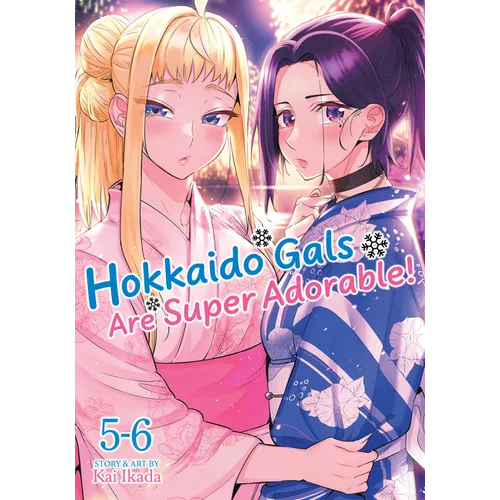 Hokkaido Gals Are Super Adorable! (Omnibus) Vol. 5-6 - Paperback