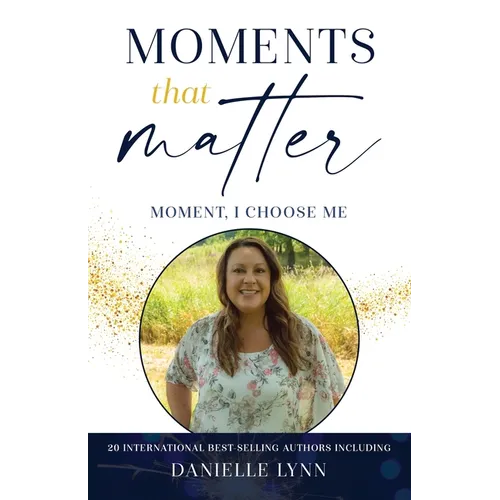 Moments That Matter - Paperback