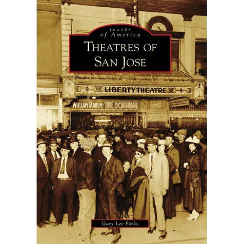 Theatres of San Jose - Paperback