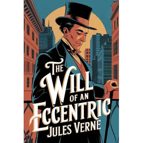 The Will of an Eccentric: A New Translation - Paperback