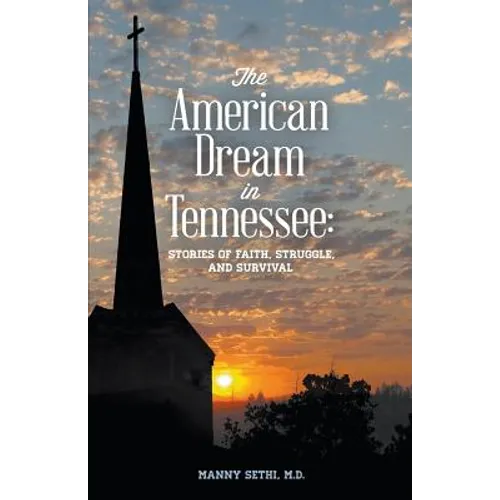 American Dream in Tennessee: Stories of Faith, Struggle, and Survival