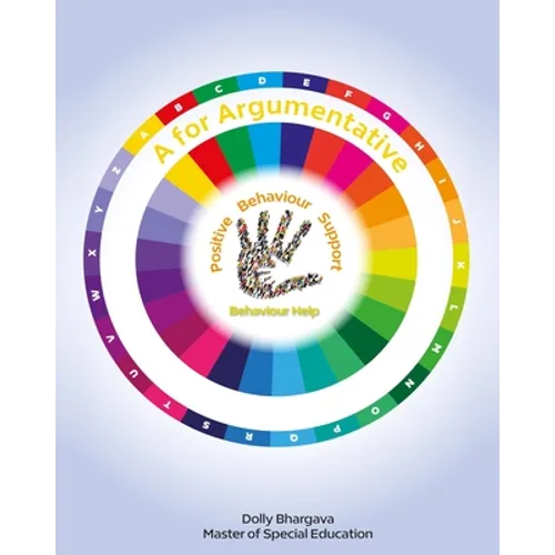 A for Argumentative: Positive Behaviour Support - Paperback