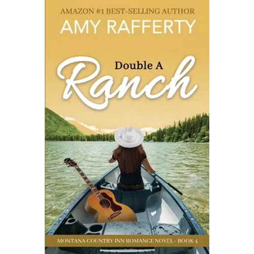 Double A Ranch: Montana Country Inn Romance Novel. Book 4 - Paperback