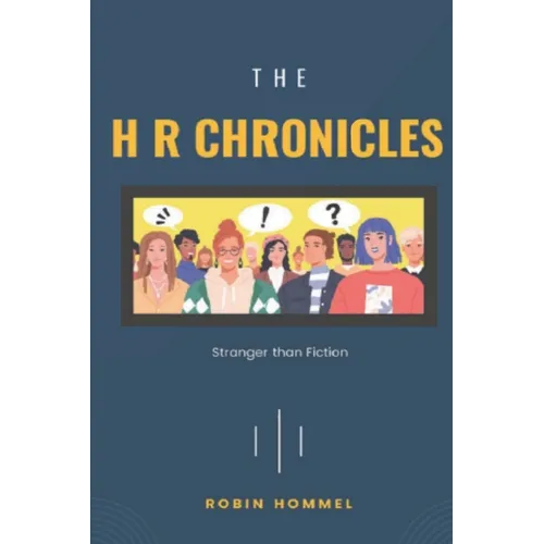 The H R Chronicles: Stranger than Fiction - Paperback