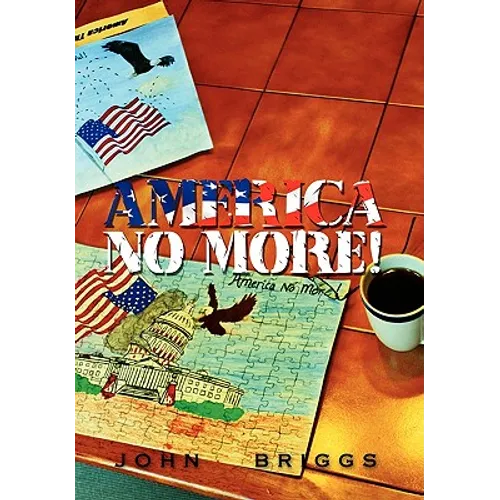 America No More! - Hardcover