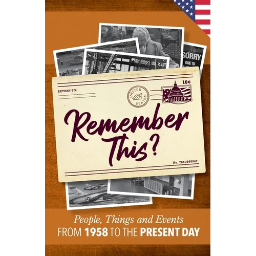 Remember This?: People, Things and Events from 1958 to the Present Day (US Edition) - Paperback