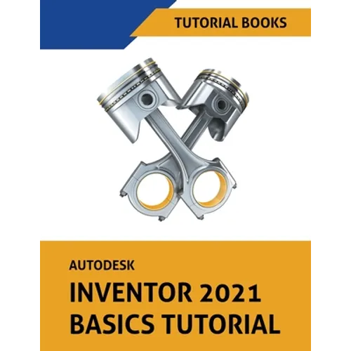 Autodesk Inventor 2021 Basics Tutorial