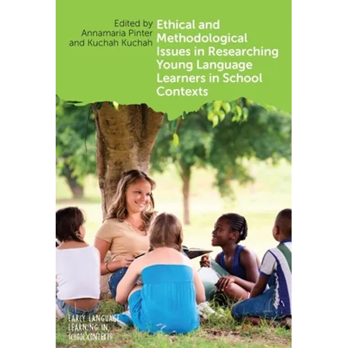 Ethical and Methodological Issues in Researching Young Language Learners in School Contexts - Paperback