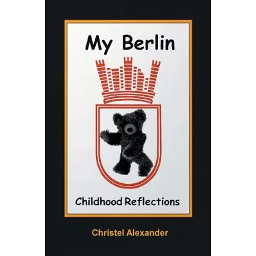My Berlin: Childhood Reflections - Paperback