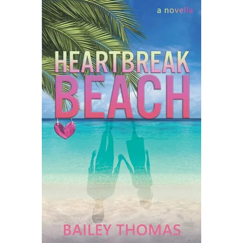 Heartbreak Beach: A Novella - Paperback