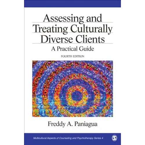 Assessing and Treating Culturally Diverse Clients: A Practical Guide - Paperback