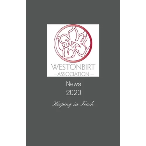 Westonbirt Association News 2020 - Paperback