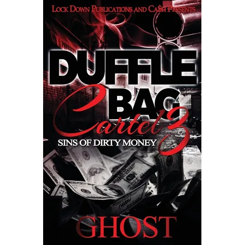 Duffle Bag Cartel 3: Sins of Dirty Money - Paperback