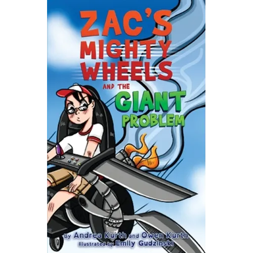 Zac's Mighty Wheels and the Giant Problem - Paperback