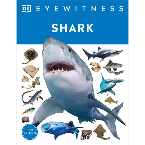 Eyewitness Shark: Dive Into the Fascinating World of Sharks - Paperback