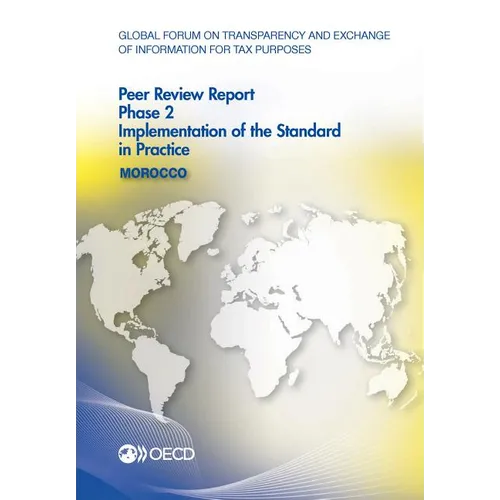 Global Forum on Transparency and Exchange of Information for Tax Purposes Peer Reviews: Morocco 2016 - Paperback