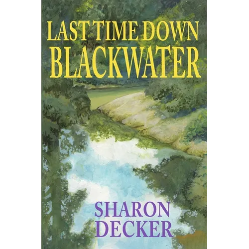Last Time Down Blackwater - Paperback